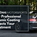 How Professional Ceramic Coating Protects Your Investment